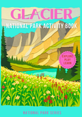 Glacier National Park Activity Book for Kids