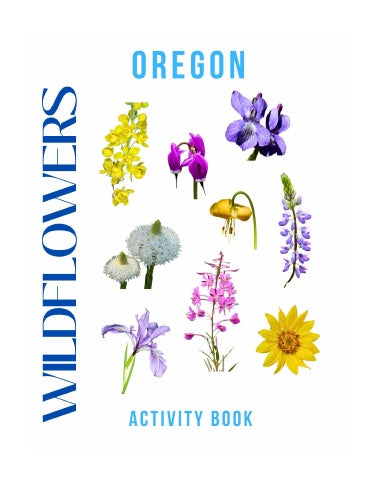 Wildflowers of Oregon Activity Book for Kids