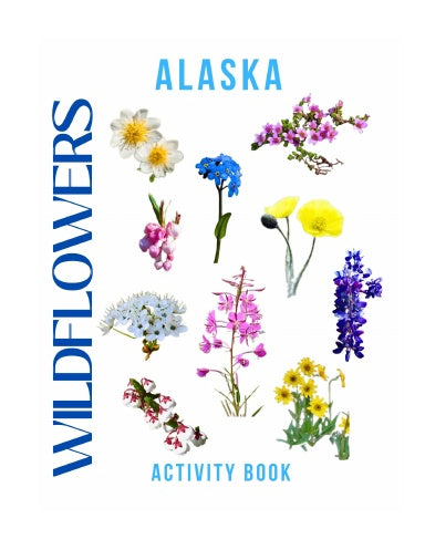Wildflowers of Alaska Activity Book for Kids