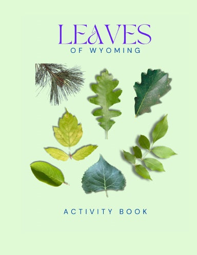 Leaves of Wyoming Activity Book for Kids