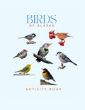 Birds of Alaska Activity Book